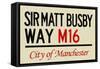 Sir Matt Busby Way M16 Manchester Sign Poster-null-Framed Stretched Canvas