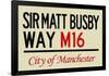 Sir Matt Busby Way M16 Manchester Sign Poster-null-Framed Poster