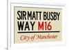 Sir Matt Busby Way M16 Manchester Sign-null-Framed Art Print