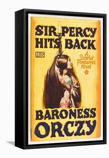 Sir Percy Hits Back, a Scarlet Pimpernel Novel-null-Framed Stretched Canvas