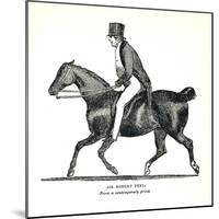 Sir Robert Peel, (1788-1850), British Conservative Statesman, 1893-null-Mounted Premium Giclee Print