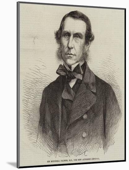 Sir Roundell Palmer, MP, the New Attorney-General-null-Mounted Giclee Print