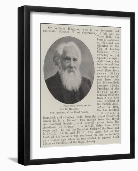 Sir W Huggins, New President of the Royal Society-null-Framed Giclee Print