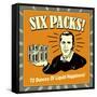 Six Packs! 72 Ounces of Liquid Happiness!-Retrospoofs-Framed Stretched Canvas