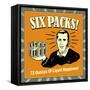 Six Packs! 72 Ounces of Liquid Happiness!-Retrospoofs-Framed Stretched Canvas