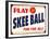 Skeeball Sign-Retroplanet-Framed Giclee Print