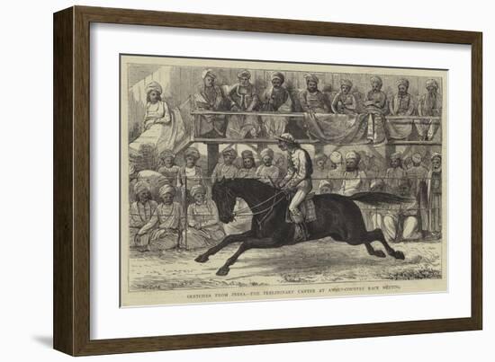 Sketches from India, the Preliminary Center at an Up-Country Race Meeting-null-Framed Giclee Print