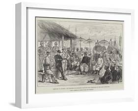 Sketches in Burmah, the Tsawbwa of Nyoungwe Receiving the Commander of the Shan Expedition-null-Framed Giclee Print