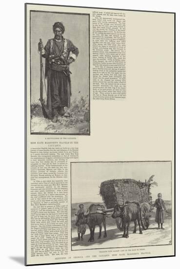 Sketches in Georgia and the Caucasus, Miss Kate Marsden's Travels-null-Mounted Giclee Print