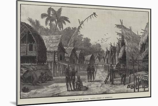 Sketches in New Guinea, Native Street in Kerepunu-null-Mounted Giclee Print