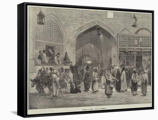 Sketches in Persia, Bazaar at Teheran-Felix Regamey-Framed Stretched Canvas