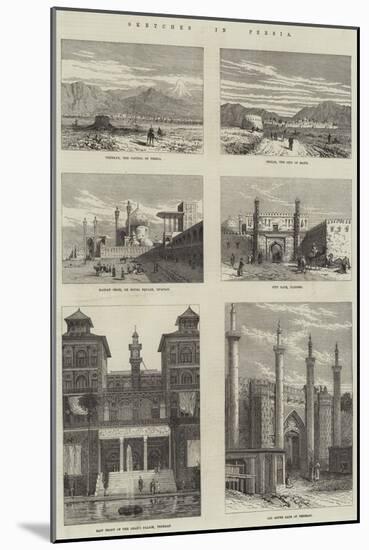 Sketches in Persia-null-Mounted Giclee Print