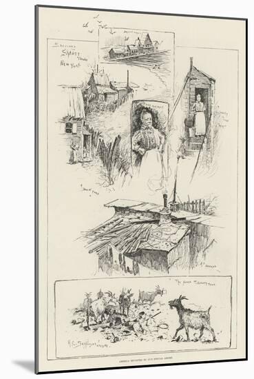 Sketches in Shanty Town, New York-Henry Charles Seppings Wright-Mounted Giclee Print