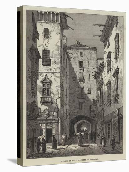 Sketches in Spain, a Street of Barcelona-Samuel Read-Stretched Canvas