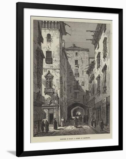 Sketches in Spain, a Street of Barcelona-Samuel Read-Framed Giclee Print