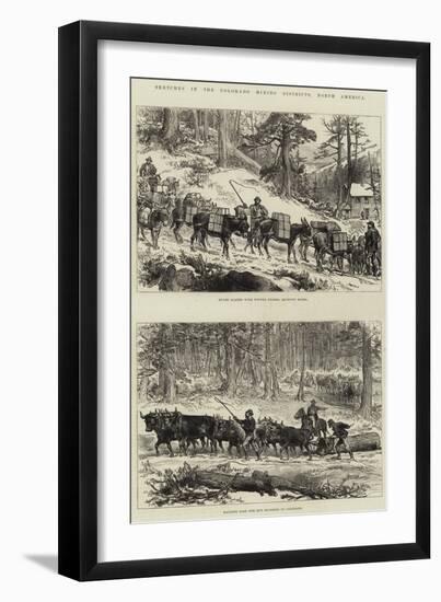 Sketches in the Colorado Mining Districts, North America-null-Framed Premium Giclee Print