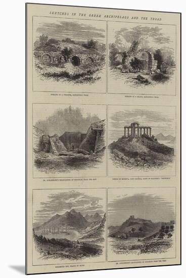 Sketches in the Greek Archipelago and the Troad-null-Mounted Premium Giclee Print