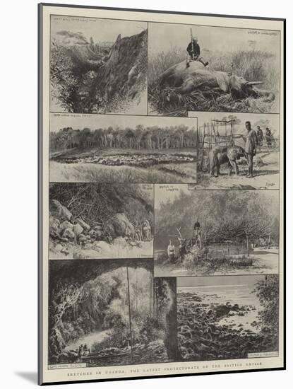 Sketches in Uganda, the Latest Protectorate of the British Empire-null-Mounted Giclee Print