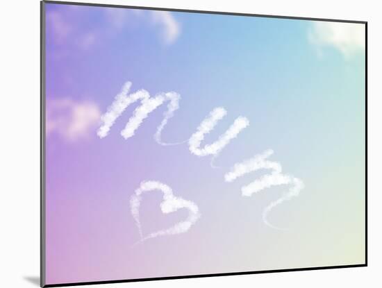 Sky Writing - Mum and a Heart Written in the Sky-null-Mounted Photographic Print