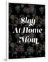 Slay at Home Mom (Floral)-null-Framed Art Print