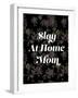 Slay at Home Mom (Floral)-null-Framed Art Print