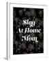 Slay at Home Mom (Floral)-null-Framed Art Print