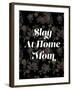 Slay at Home Mom (Floral)-null-Framed Art Print