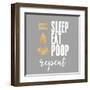 Sleep, Eat, Poop-Evangeline Taylor-Framed Art Print