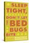 Sleep Tight, Don't Let the Bed Bugs Bite (green & orange)-John W Golden-Stretched Canvas