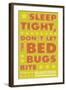 Sleep Tight, Don't Let the Bed Bugs Bite (green & orange)-John W Golden-Framed Giclee Print