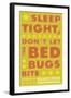 Sleep Tight, Don't Let the Bed Bugs Bite (green & orange)-John W Golden-Framed Giclee Print