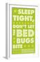 Sleep Tight, Don't Let The Bedbugs Bite (green & white)-John Golden-Framed Art Print