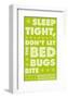 Sleep Tight, Don't Let the Bedbugs Bite (green & white)-John W^ Golden-Framed Art Print
