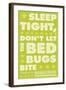 Sleep Tight, Don't Let the Bedbugs Bite (green & white)-John W Golden-Framed Giclee Print