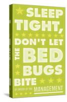 Sleep Tight, Don't Let the Bedbugs Bite (green & white)-John W Golden-Stretched Canvas