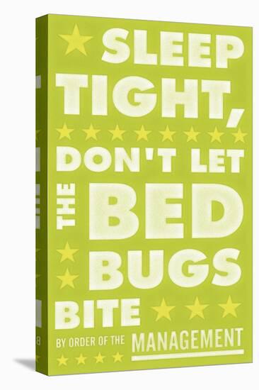 Sleep Tight, Don't Let the Bedbugs Bite (green & white)-John W Golden-Stretched Canvas
