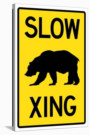 Slow - Bear Crossing Sign Poster-null-Stretched Canvas