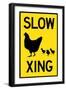 Slow Chicken Crossing Plastic Sign-null-Framed Art Print