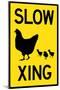 Slow Chicken Crossing Plastic Sign-null-Mounted Art Print