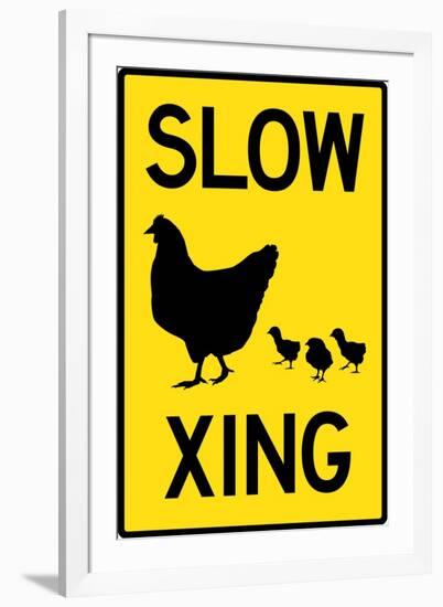 Slow Chicken Crossing Plastic Sign-null-Framed Art Print