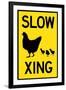 Slow Chicken Crossing Plastic Sign-null-Framed Art Print