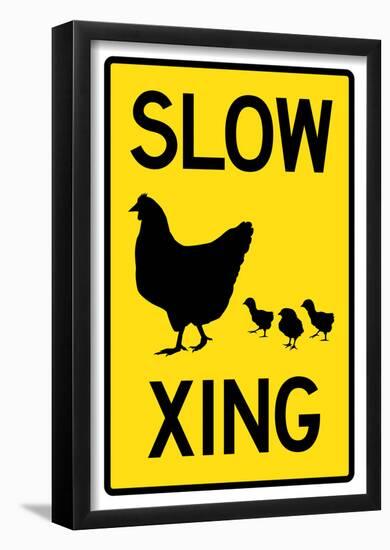 Slow Chicken Crossing Sign Poster-null-Framed Poster