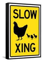 Slow Chicken Crossing Sign Poster-null-Framed Stretched Canvas