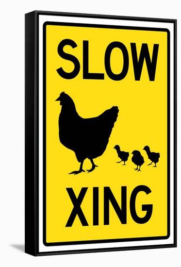 Slow Chicken Crossing Sign Poster-null-Framed Stretched Canvas