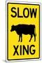 Slow Cow Crossing Sign Poster-null-Mounted Poster