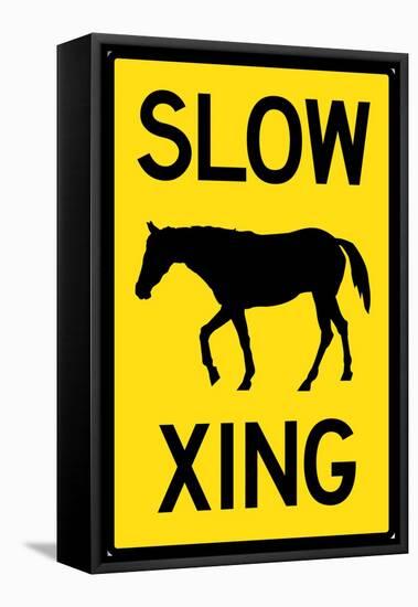 Slow Horse Crossing Plastic Sign-null-Framed Stretched Canvas