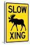 Slow - Moose Crossing Sign Poster-null-Stretched Canvas