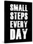 Small Steps Every Day-null-Stretched Canvas