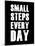 Small Steps Every Day-null-Mounted Art Print