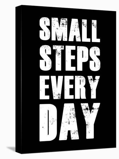 Small Steps Every Day-null-Stretched Canvas